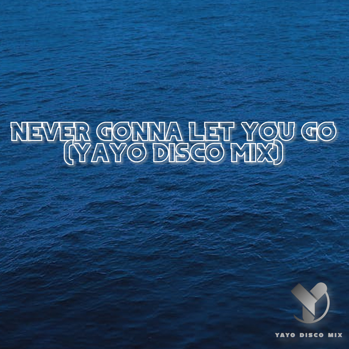 Never Gonna Let You Go (Yayo Disco Mix) | Sergio Mendes Feat. Joe