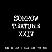 SORROW TEXTURE XXIV [TF00942] [FREE] cover art