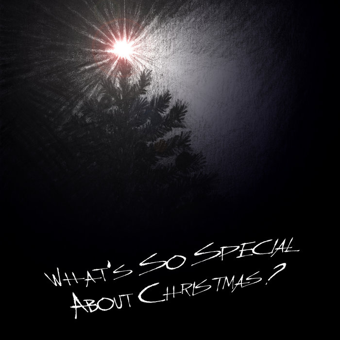 What's So Special About Christmas? Gary Schwartz