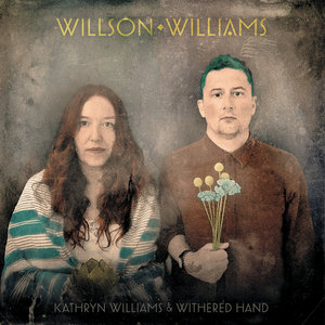 Willson WilliamsKathryn Williams, Withered Hand cover