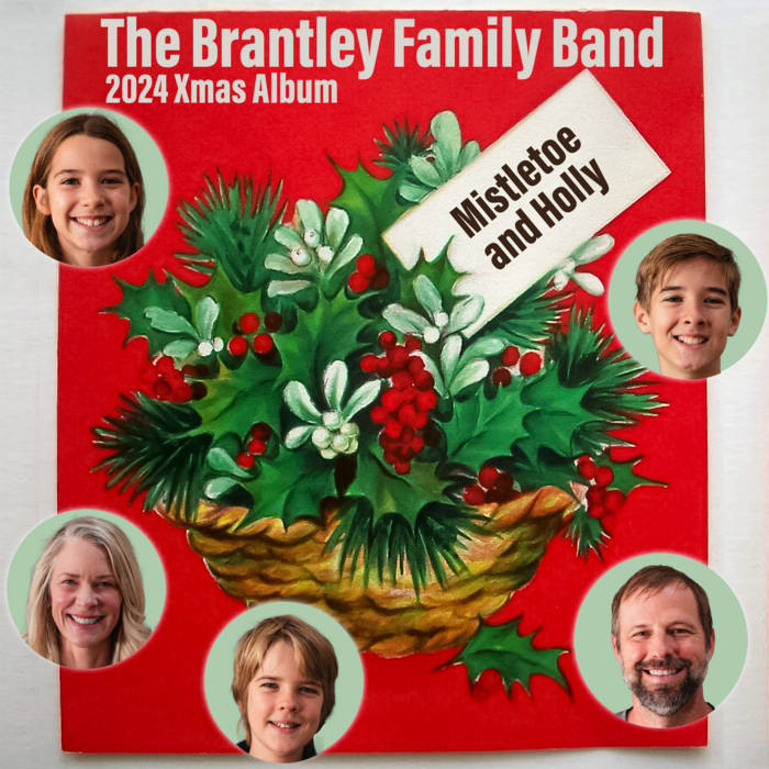 The Brantley Family Band Xmas Album, by The Brantley Family Band