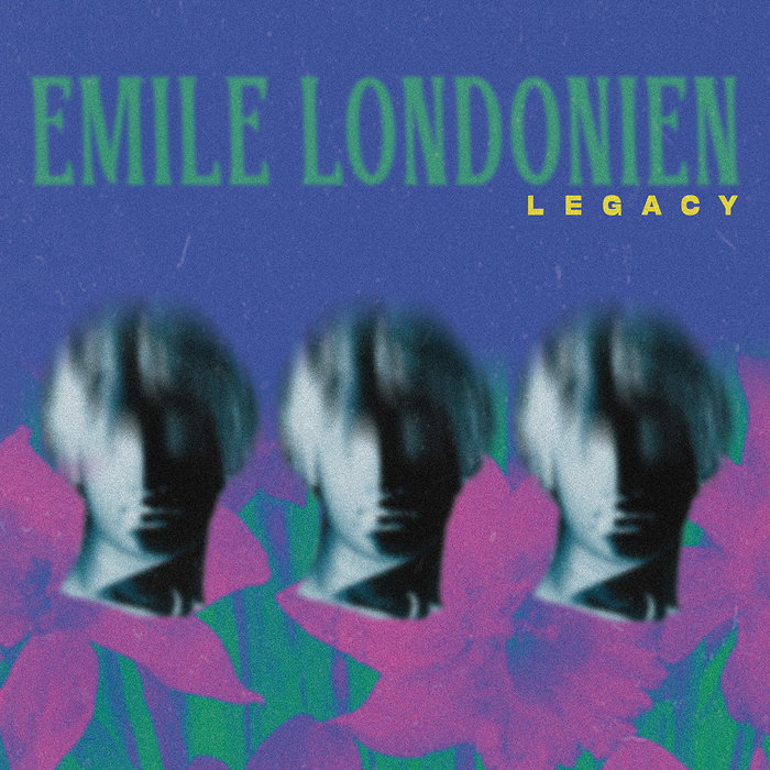 Legacy | Emile Londonien