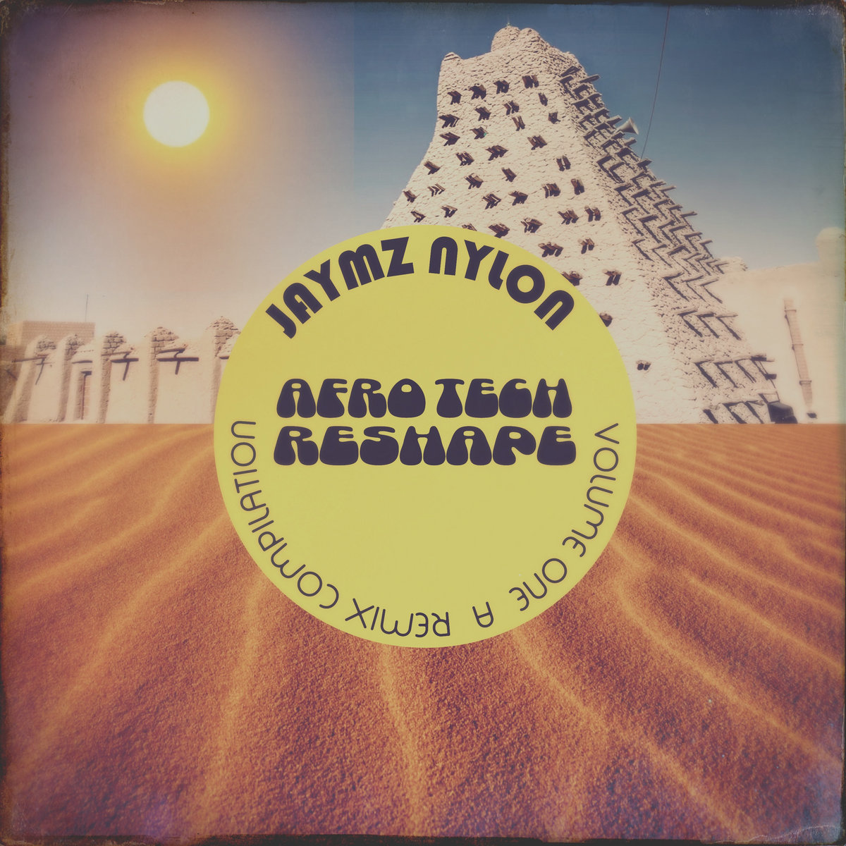 Jaymz Nylon – A Side Jaymz Nylon “Afro Tech ReShape Volume One” A Remix