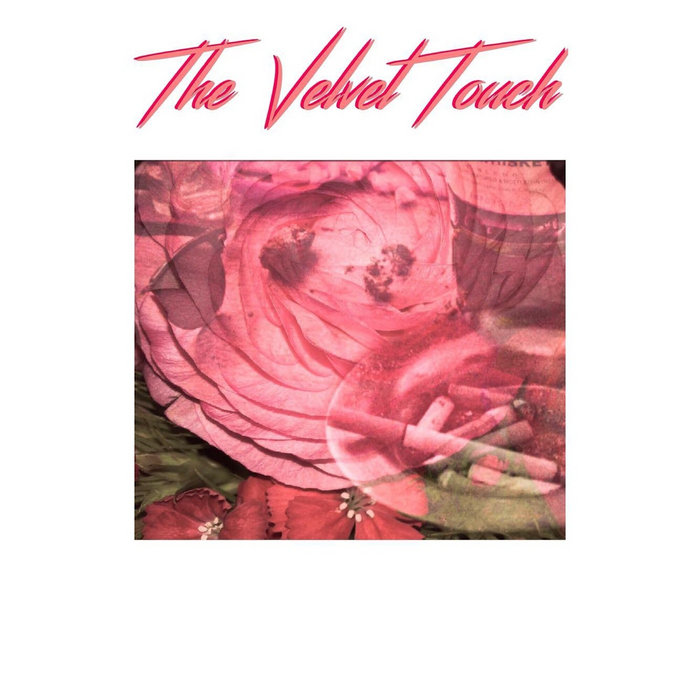 The Velvet Touch EP The Velvet Touch