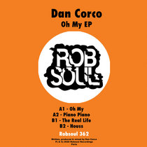 Robsoul Recordings — Dan Corco - Oh My EP