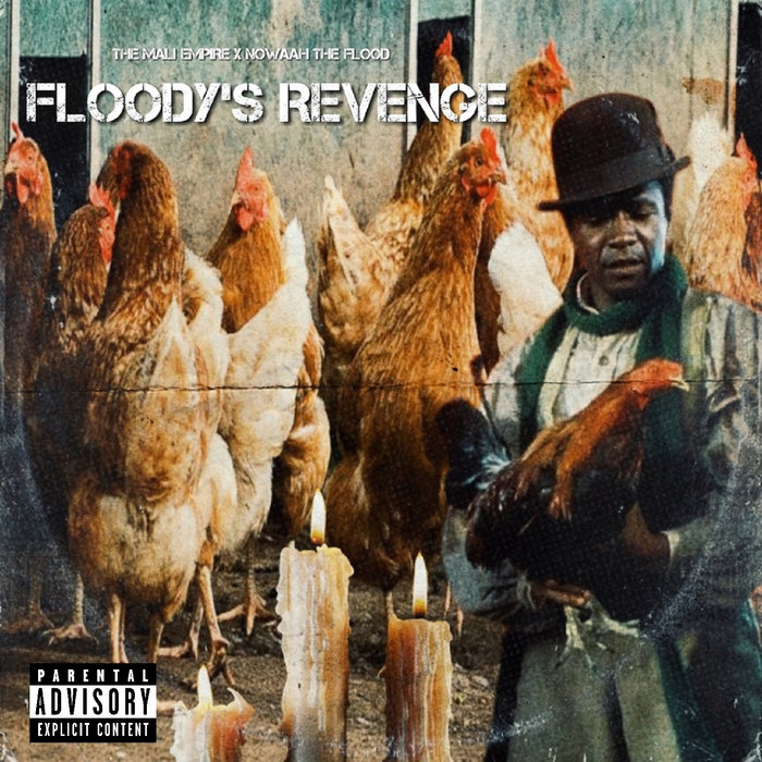 FLOODY'S REVENGE | The Mali Empire x Nowaah The Flood | NOWAAH THE FLOOD