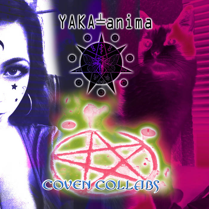Yaka-anima – Coven Collabs Yaka-anima – Coven Collabs