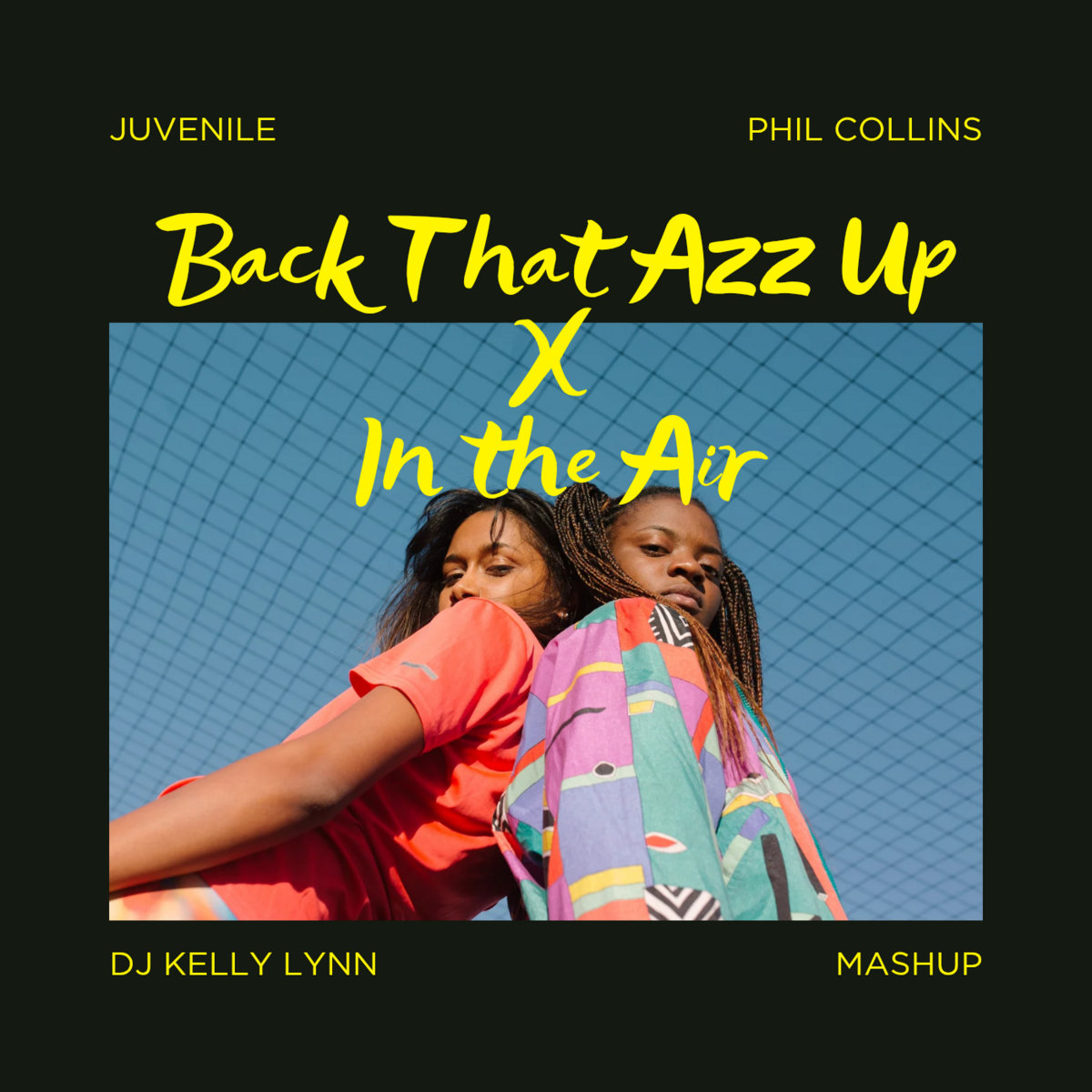 Back That Azz Up in the Air Tonight | DJ Kelly Lynn, Juvenile