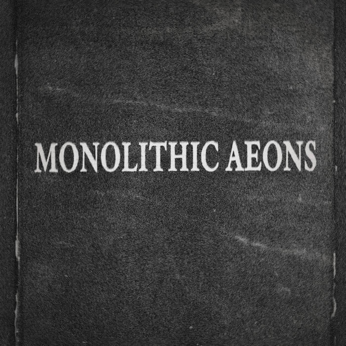 Monolithic Aeons by Monolithic Aeons cover art