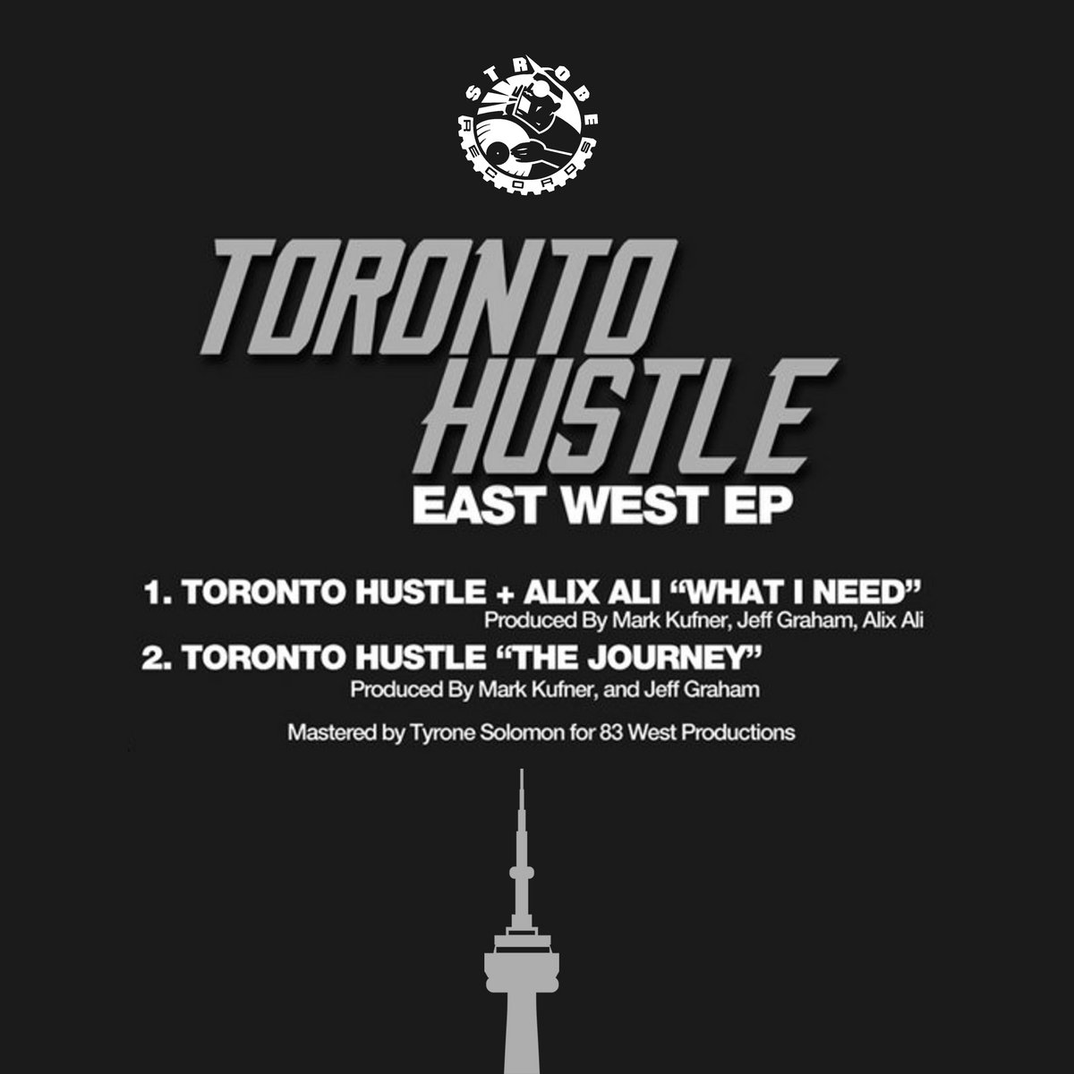 Toronto Hustle - East West EP