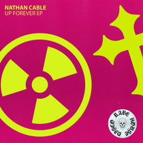 Nathan Cable — Up Forever EP