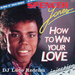 Djludo music - Spencer Jones - How To Win Your Love 1986 (DJ Ludo Extended Edit Redrum 2022)