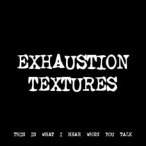 EXHAUSTION TEXTURES [TF01259] cover art