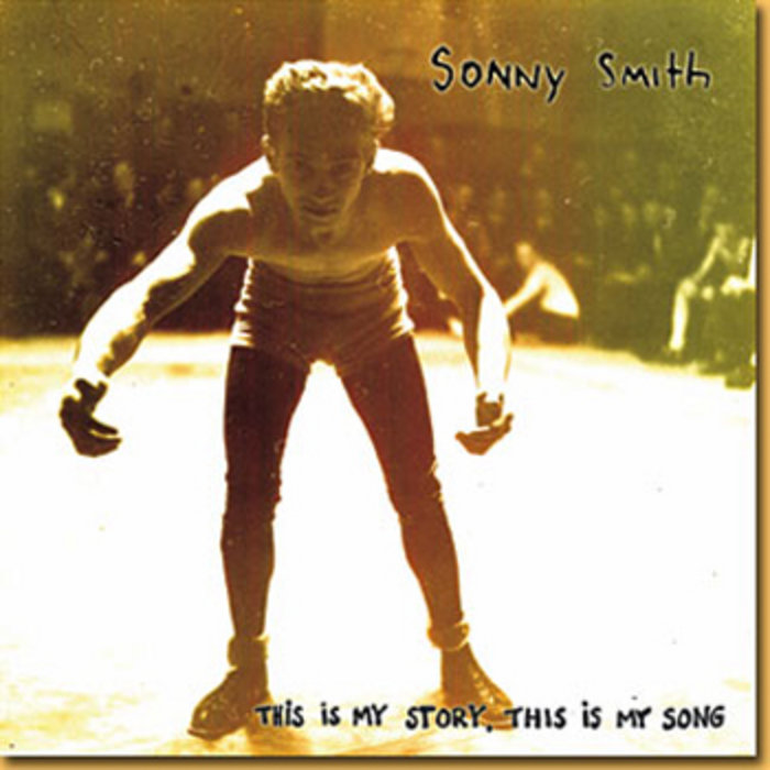 This Is My Story, This Is My Song Sonny Smith Sonny & The Sunsets