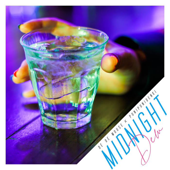 Midnight Dew | DÉ DÉ MOUSE & ぷにぷに電機 | DÉ DÉ MOUSE