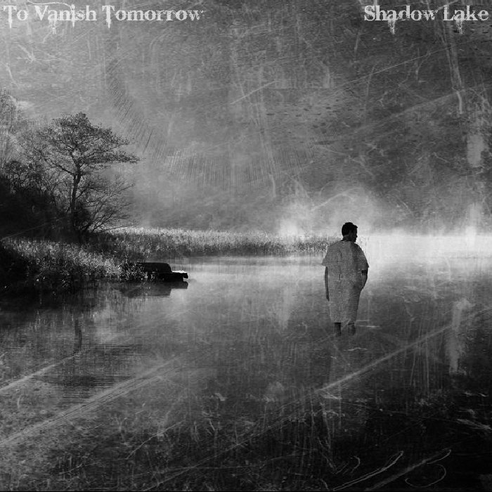Shadow Lake (Demo 2015) To Vanish Tomorrow