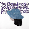you kissed me so you could steal my hat Cover Art