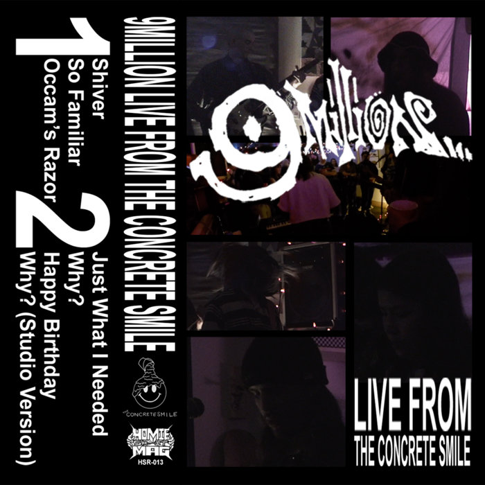 HSR-013 9Million - Live From the Concrete Smile | 9Million | Homie