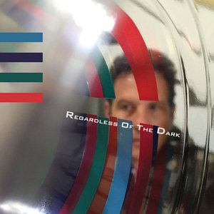 Regardless Of The Dark cover