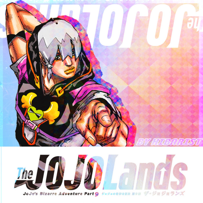 Jodio Joestar Main Theme / The JOJOLands (fanmade) Hibarist