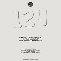 Mikhail Kobzar, Dicatru, mtps, Loukas — [ROMEP124] Mikhail Kobzar, Dicatru, Copybar Carnival EP (incl. mtps & Loukas remixes)