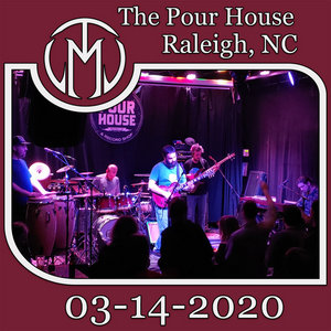 The Mantras — 2020-03-14 The Pour House Raleigh, NC