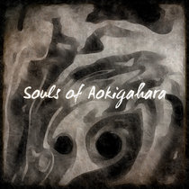 Souls of Aokigahara (Split w/ KOGERPITCH and Murmúrios do Cerrado) cover art