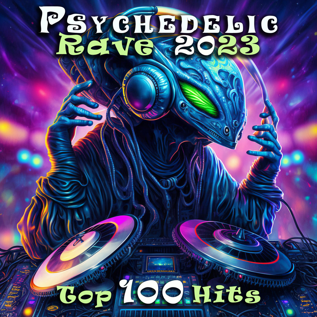 Psychadelic Rave Psychedelic Rave 2023 Top 100 Hits | DoctorSpook | 101 Dance Hits