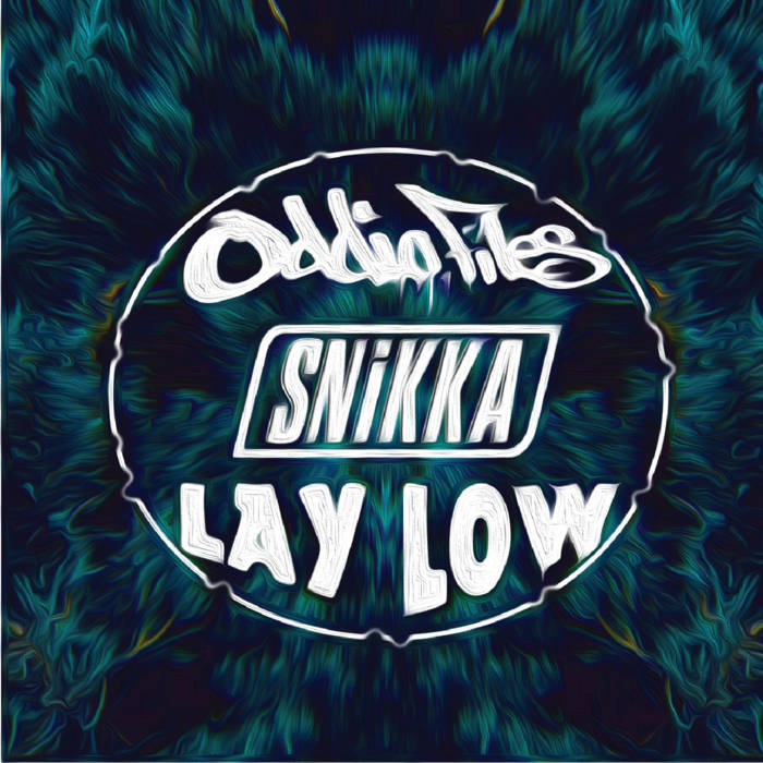 SNiKKA- Lay Low