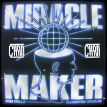 Dom Dolla - Miracle Maker (Chan Cumbia Remix) cover art
