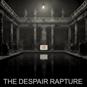 Album artwork for The Despair Rapture