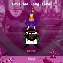 Love Me Long TIme cover art