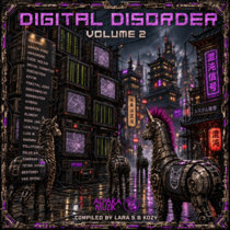 Various Artists — Digital Disorder, Vol. 2 [Compiled by Lara S & KOZY]