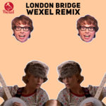 London Bridge - Wexel Remix