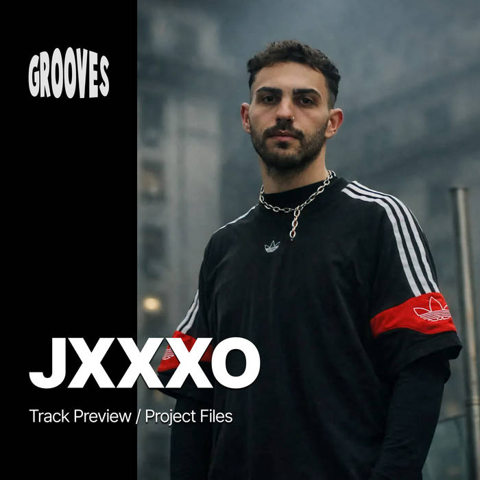 JXXXO | Groove Techno | GROOVES
