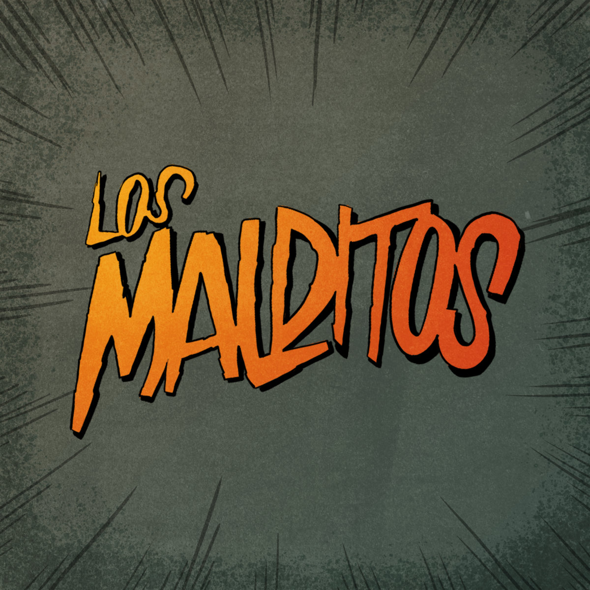 Los Malditos 2.0 Los Malditos