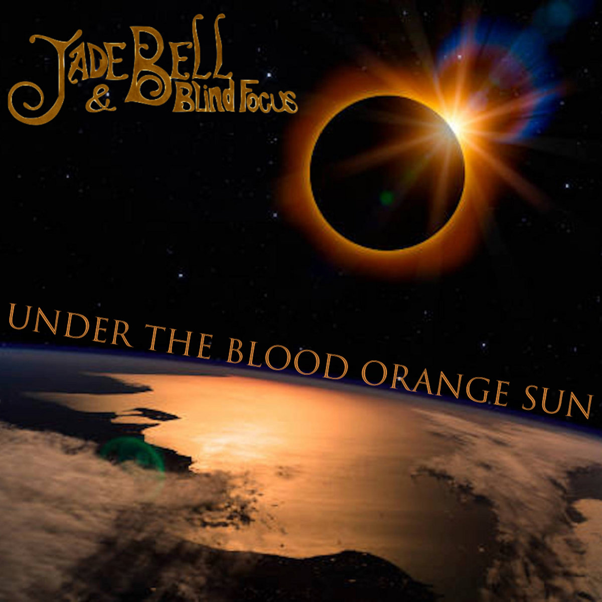 Under The Blood Orange Sun | Jade Bell and Blind Focus