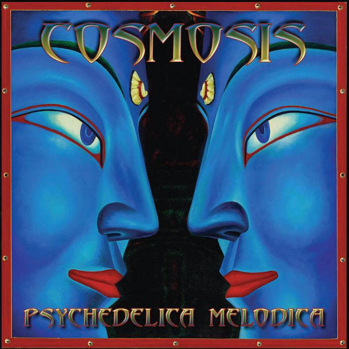 Psychedelica Melodica | Cosmosis | cosmosis