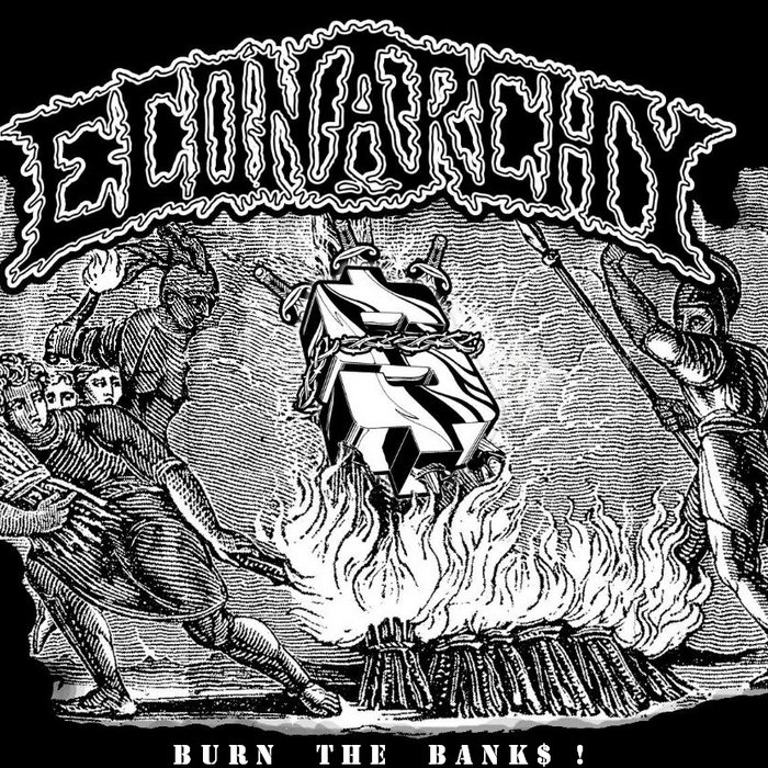 Burn The Banks ECONARCHY