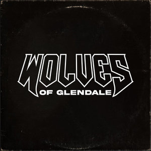 Wolves of Glendale — Self Titled