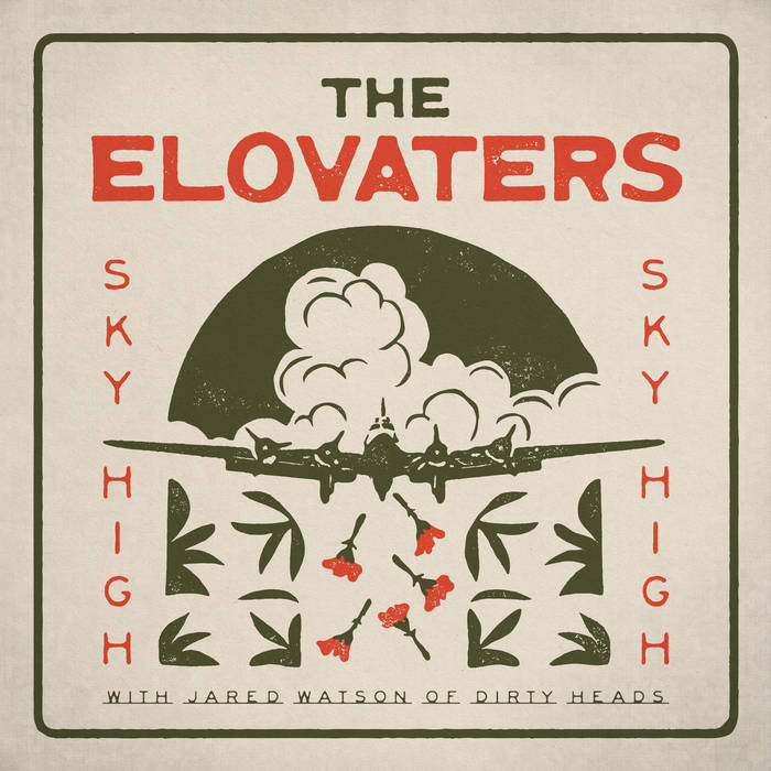 Sky High (with Jared Watson of Dirty Heads) | The Elovaters