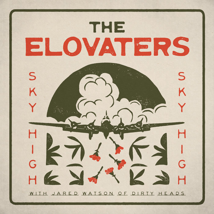 Sky High (with Jared Watson of Dirty Heads) | The Elovaters
