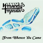 Mandy Manala - From Whence You Came