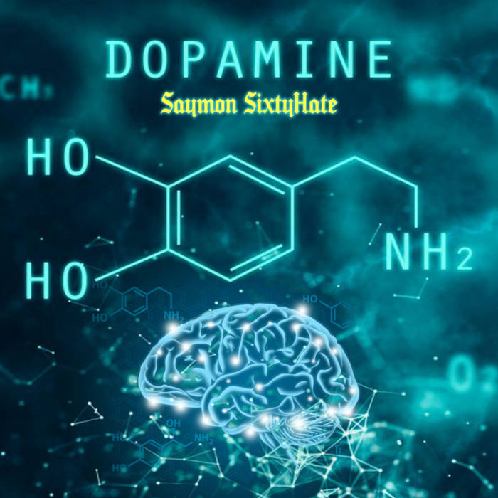 Dopamine - Single | Saymon SixtyHate