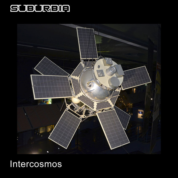 Intercosmos, by Suburbia
