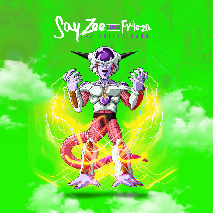 The Frieza Saga (Album) Sayzee