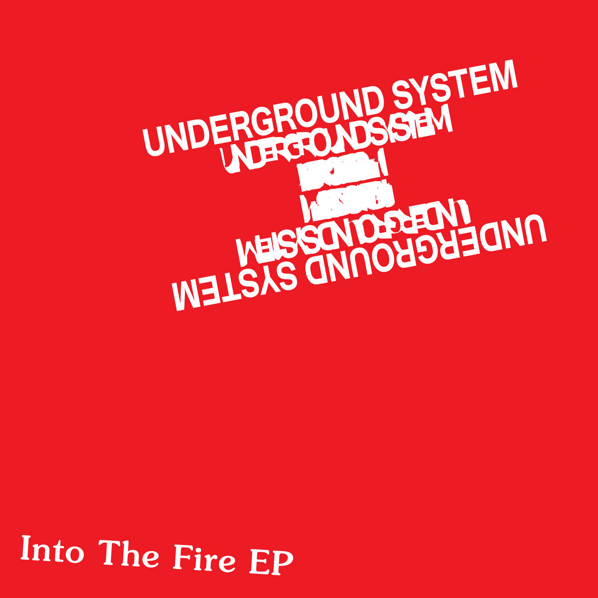 Into The Fire EP | Underground System | Heavenly Sweetness