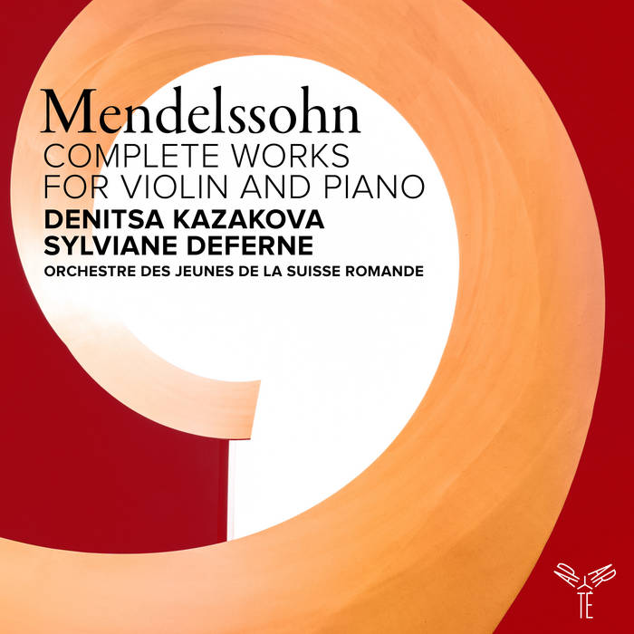 Mendelssohn: Complete Works for Violin and Piano | Denitsa