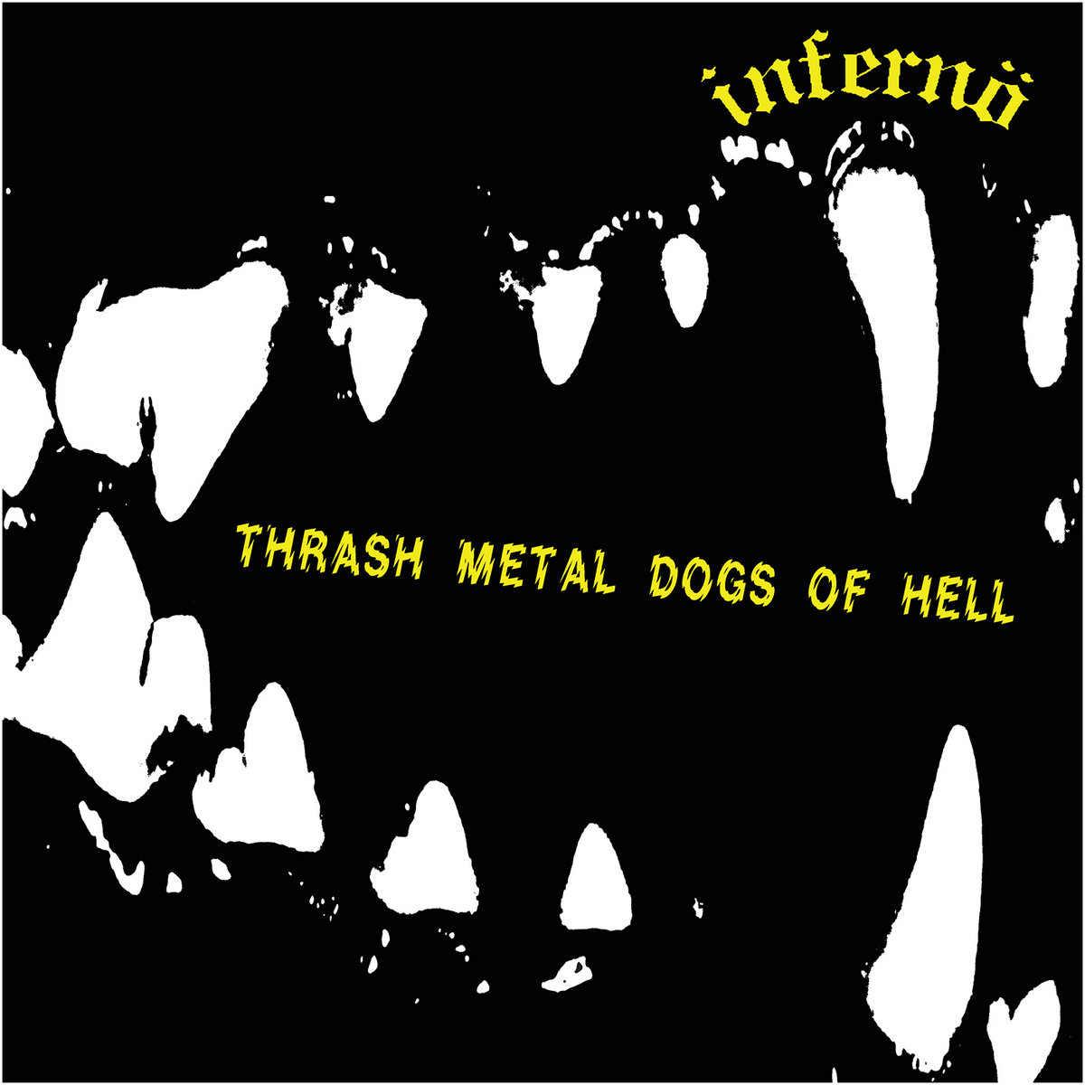 Thrash Metal Dogs Of Hell | INFERNÖ | Duplicate Records