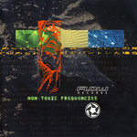 Non toxic frequencies - V.A. (Flow Records)